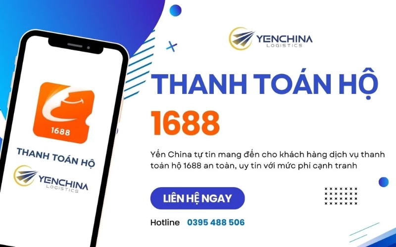 đơn vị nhập hàng hộ 1688 Yến China