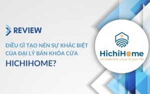 review đại lý bán khóa cửa hichihome