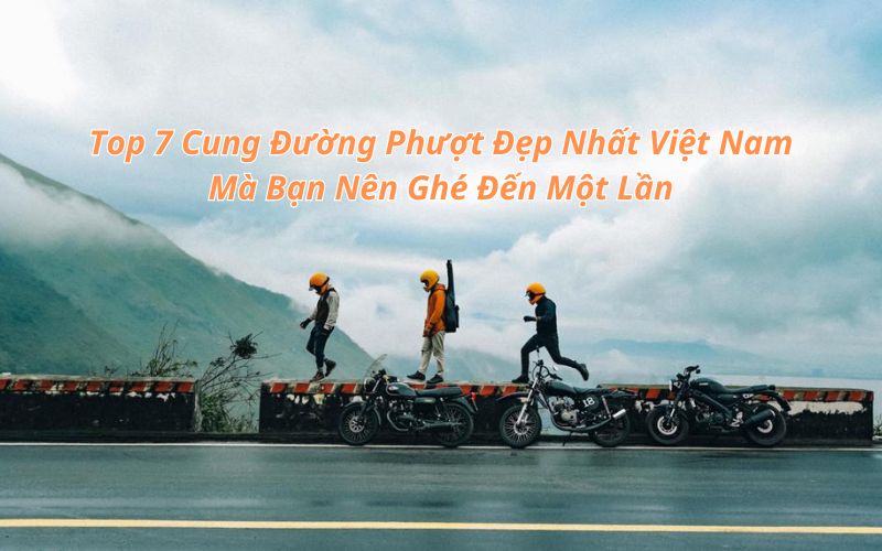 cung đường phượt đẹp nhất việt nam