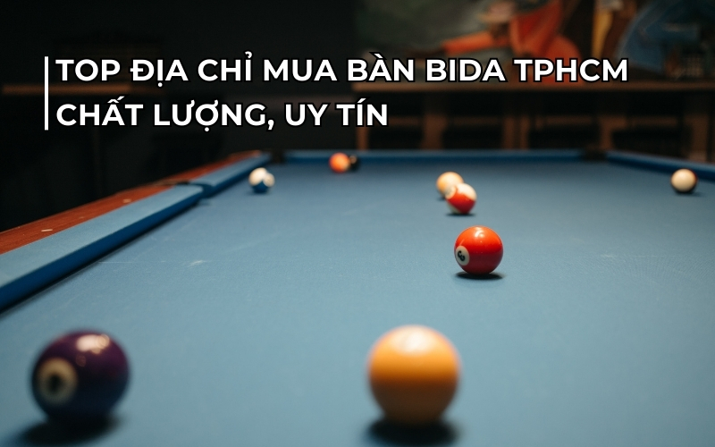 địa chỉ mua bàn bida tphcm