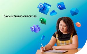 cách sử dụng office 365