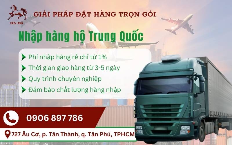 đơn vị nhập hộ hàng trung quốc uy tín Tín Mã