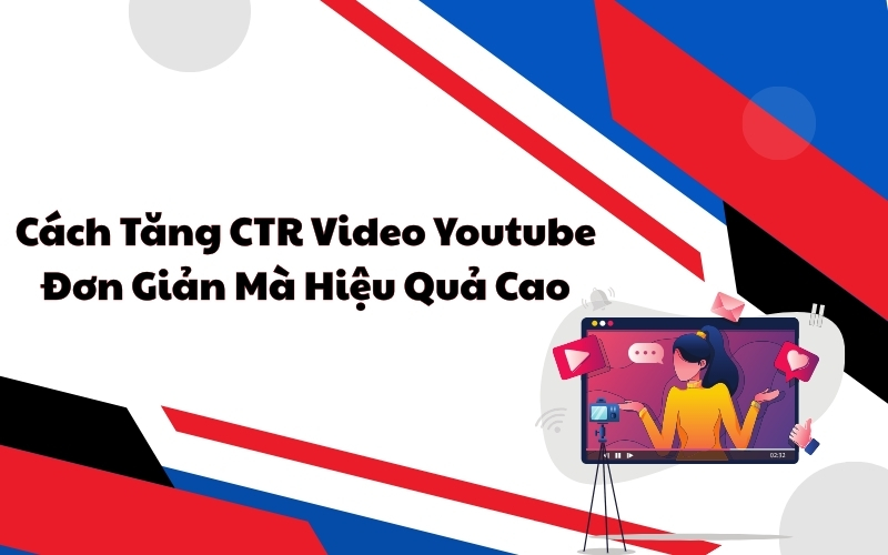 cách tăng ctr video youtube