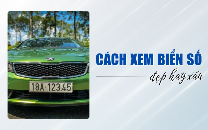 cách xem biển số đẹp hay xấu